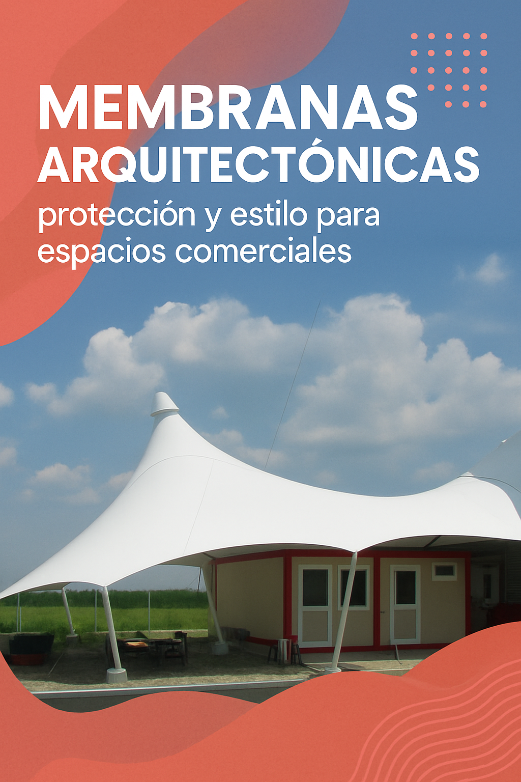 Membranas arquitectónicas: protección y estilo para espacios comerciales