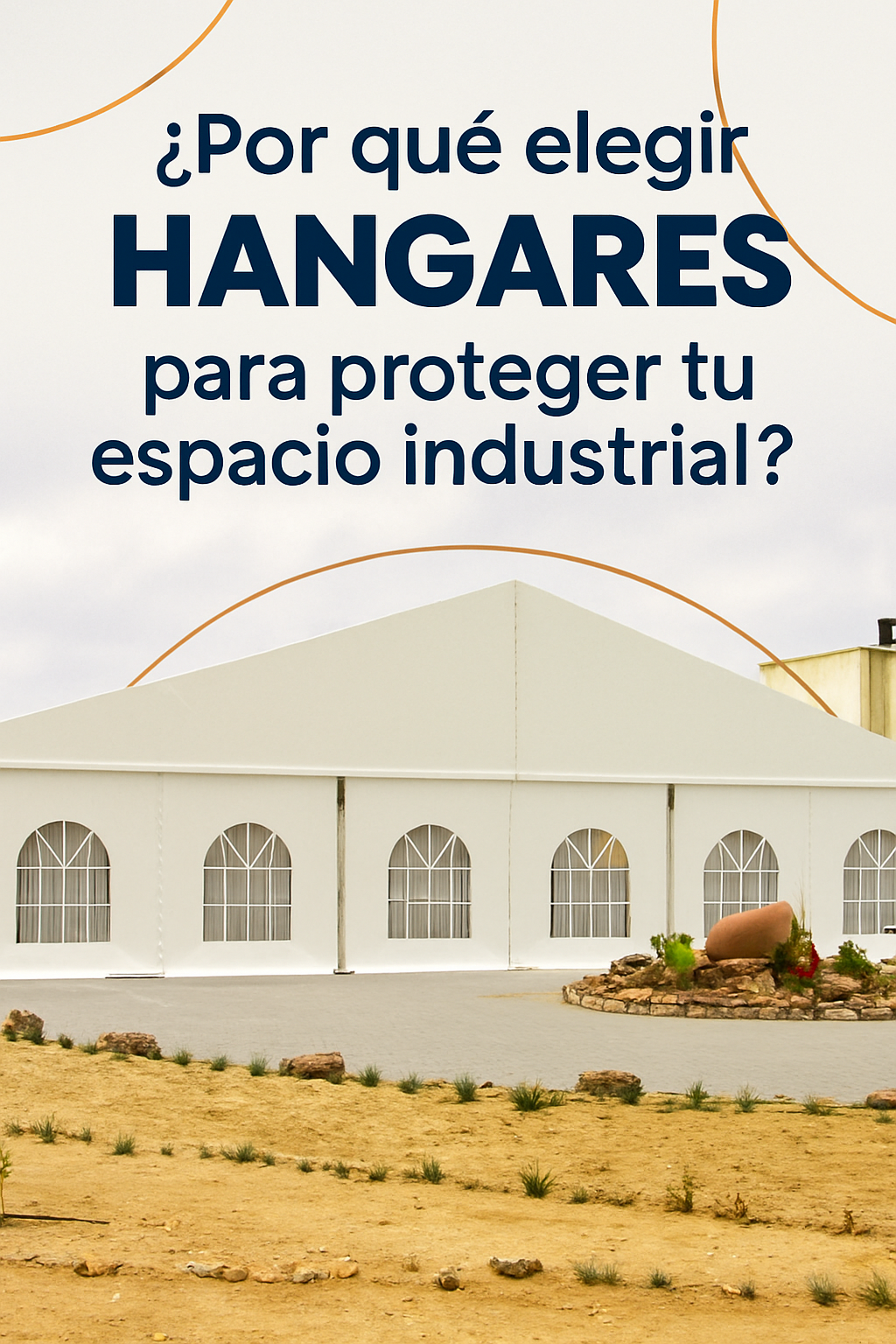 ¿Por qué elegir hangares para proteger tu espacio industrial?
