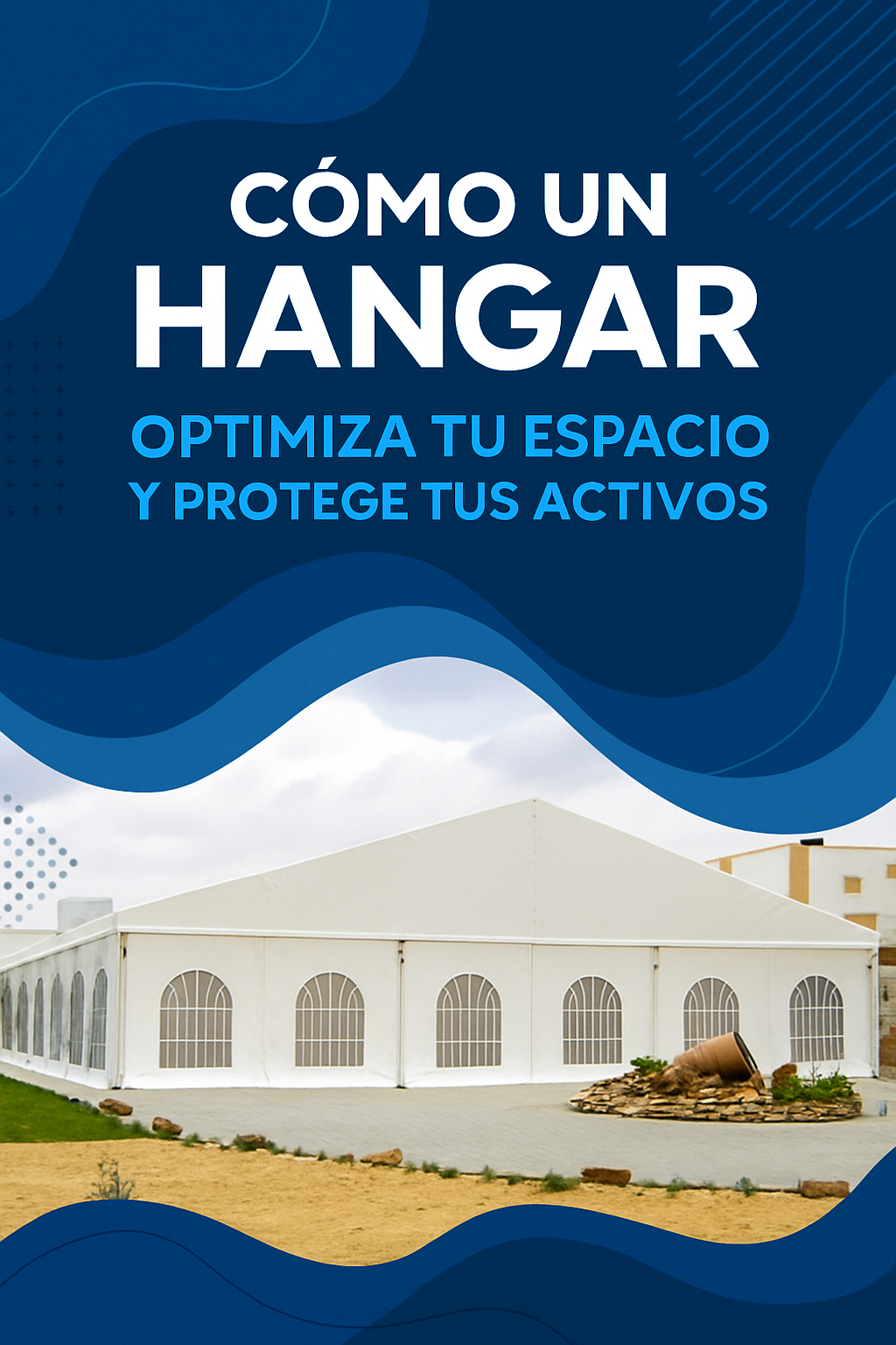 Cómo un hangar optimiza tu espacio y protege tus activos